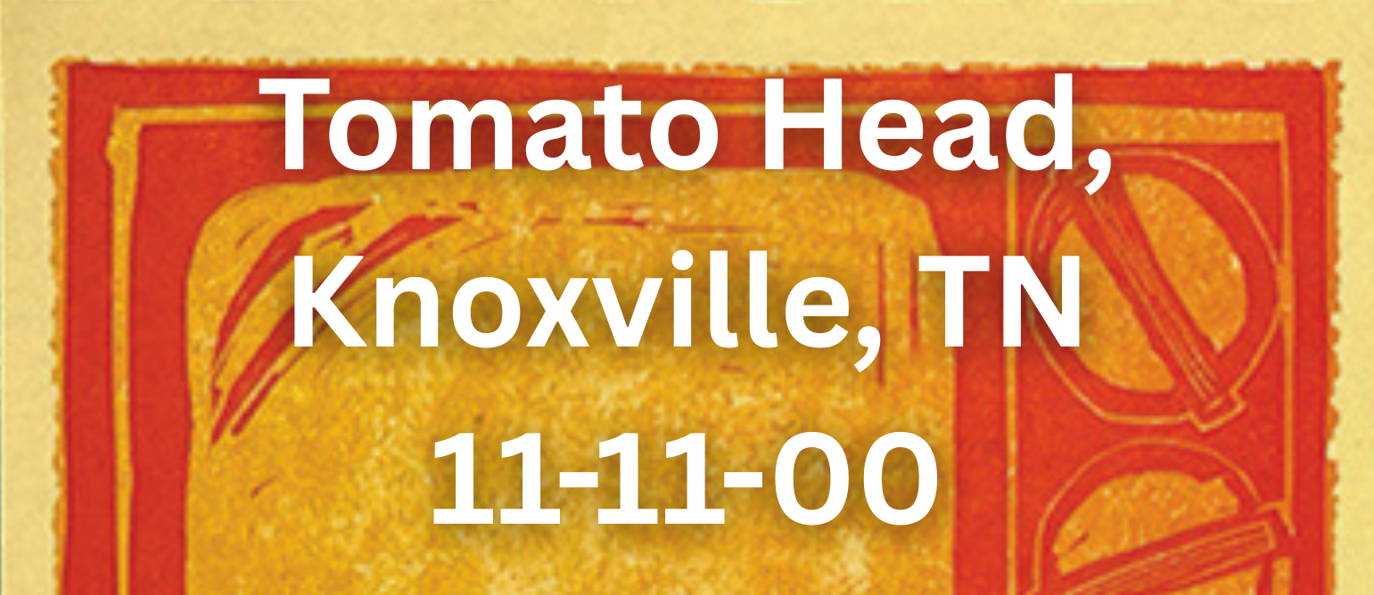 Tomato Head, Knoxville, TN — 11-11-00