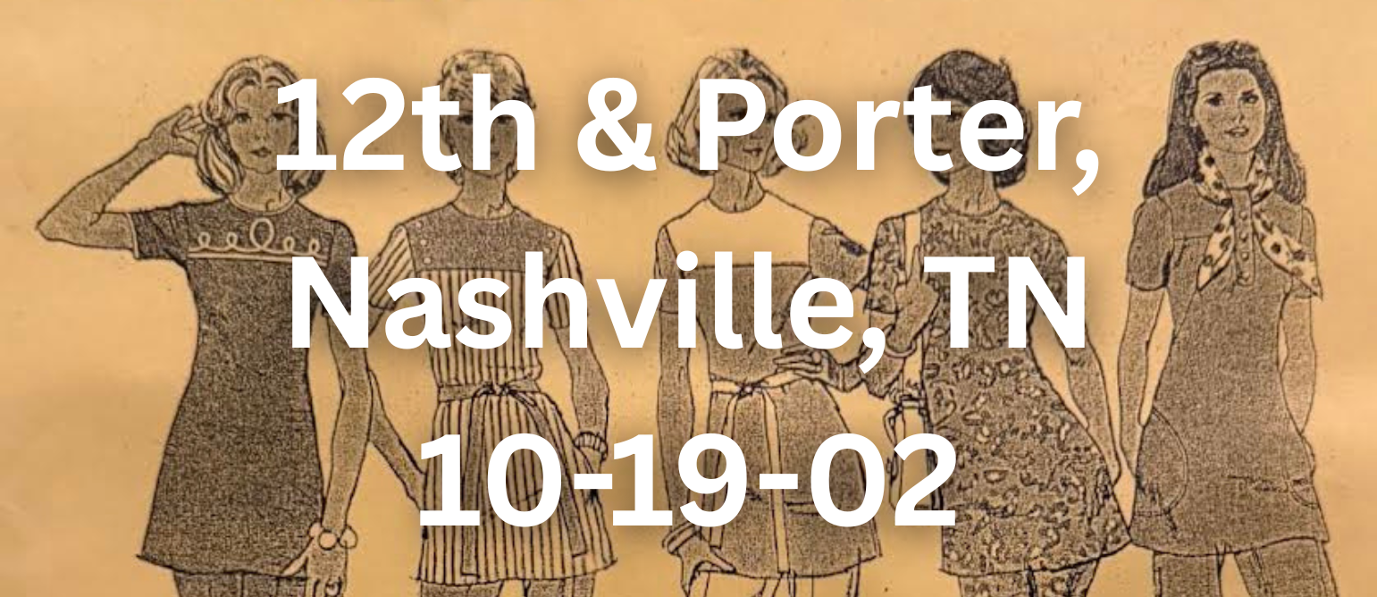 12th & Porter, Nashville, TN — 10-19-02