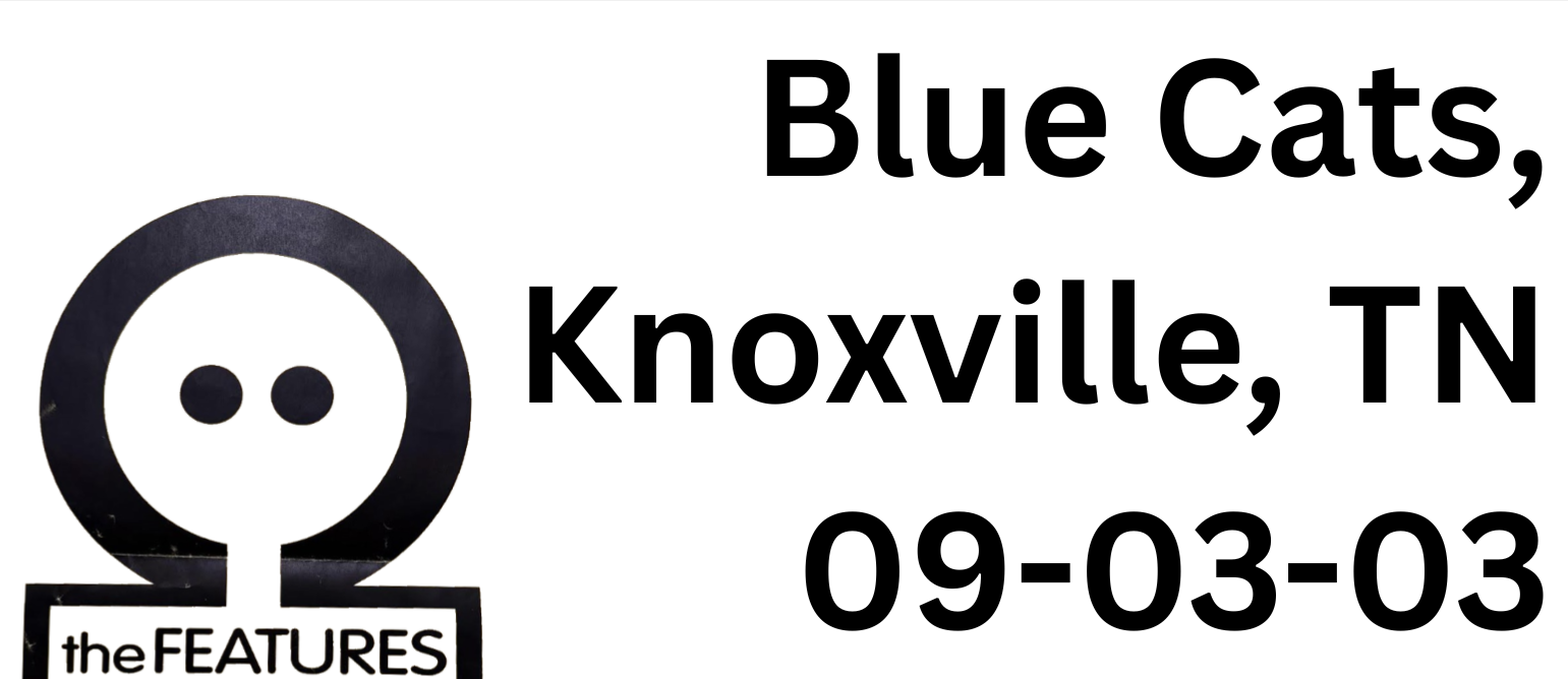 Blue Cats Knoxville, TN — 09-03-03