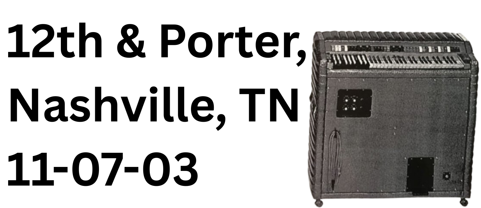 12th & Porter Nashville, TN — 11-07-03