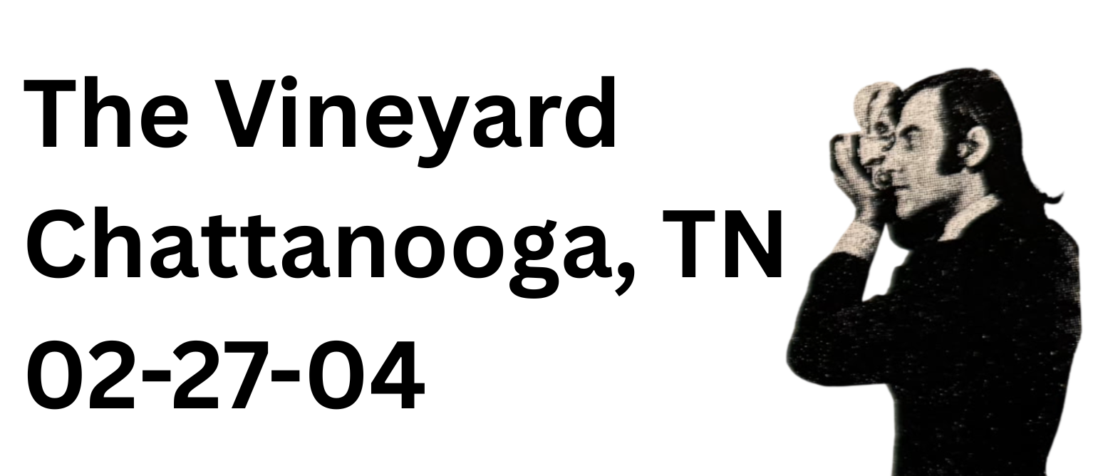 The Vineyard Chattanooga, TN — 02-27-04